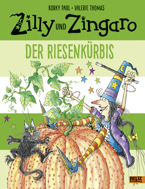 Zilly und Zingaro. Der Riesenkürbis - Korky Paul, Valerie Thomas