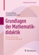 Grundlagen der Mathematikdidaktik: Eine Einführung für den Unterricht in der Sekundarstufe (Mathematik Kompakt)
