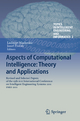 Aspects of Computational Intelligence: Theory and Applications - Ladislav Madarász;  Ladislav Madarász;  Jozef Živ?ák;  Jozef Živ?ák