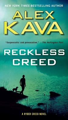 Reckless Creed - Alex Kava