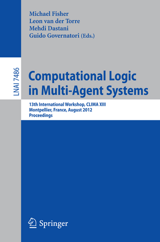 Computational Logic in Multi-Agent Systems - Michael Fisher; Leon van der Torre; Mehdi Dastani; Guido Governatori