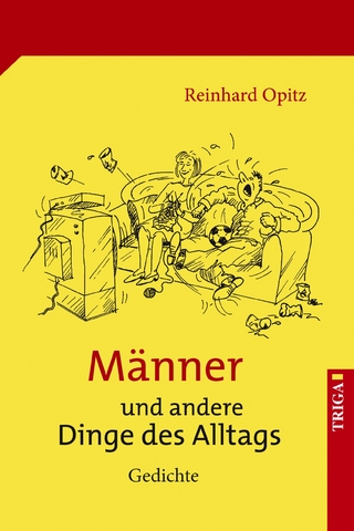 Männer und andere Dinge des Alltags - Reinhard Opitz