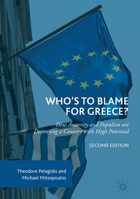 Who’s to Blame for Greece? - Theodore Pelagidis, Michael Mitsopoulos