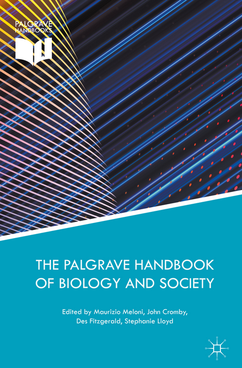 The Palgrave Handbook of Biology and Society - 