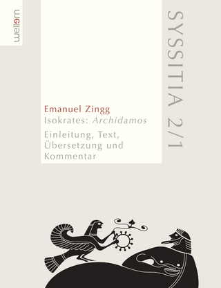Isokrates: Archidamos - Emanuel Zingg