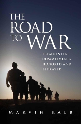 The Road to War - Marvin Kalb