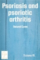 Psoriasis and psoriatic arthritis - Tiziana M.