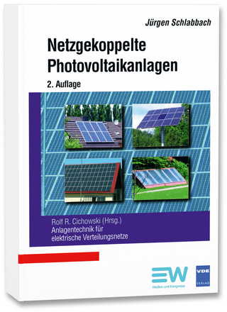 Netzgekoppelte Photovoltaikanlagen - Jürgen Schlabbach; Rolf Rüdiger Cichowski