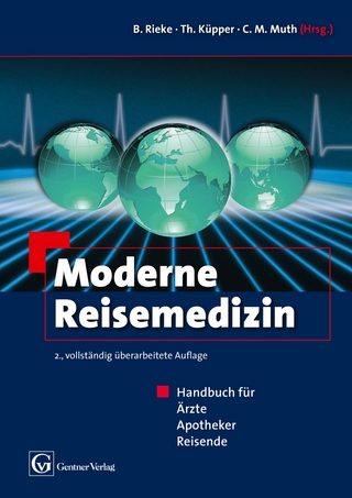 Moderne Reisemedizin - Thomas Küpper; Burkhard Rieke; Claus-Martin Muth