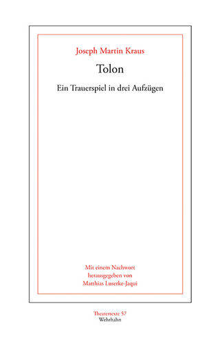 Tolon - Joseph Martin Kraus; Matthias Luserke-Jaqui