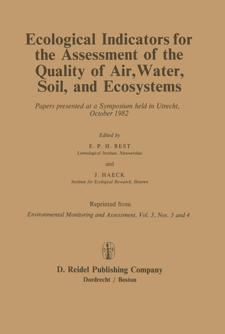 Ecological Indicators for the Assessment of the Quality of Air, Water, Soil, and Ecosystems - E.P.H. Best; J. Haeck