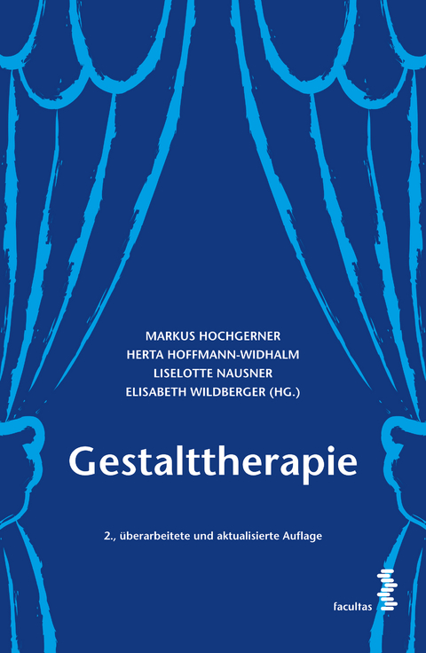 Gestalttherapie - Markus Hochgerner, Herta Hoffmann-Widhalm, Liselotte Nausner, Elisabeth Wildberger