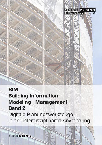 BIM - Building Information Modeling I Management - Band 2 - Tim Westphal, Eva Maria Herrmann