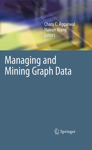 Managing and Mining Graph Data - Charu C. Aggarwal; Haixun Wang