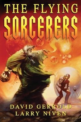 The Flying Sorcerers - David Gerrold; Larry Niven