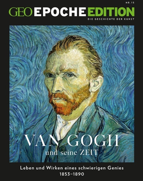GEO Epoche Edition / GEO Epoche Edition 15/2017 - Van Gogh und seine Zeit - 