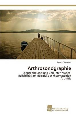 Arthrosonographie - Sarah Ohrndorf