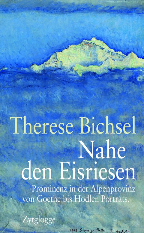 Nahe den Eisriesen - Therese Bichsel