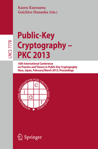 Public-Key Cryptography -- PKC 2013: 16th International Conference on Practice and Theory in Public-Key Cryptography, Nara, Japan, Feburary 26 -- ... (Security and Cryptology, Band 7778)