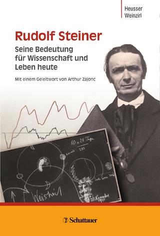 Rudolf Steiner - Peter Heusser; Johannes Weinzirl