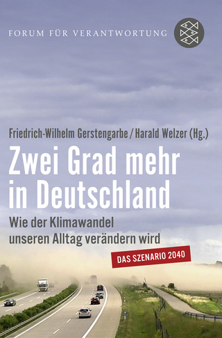 Zwei Grad mehr in Deutschland - Friedrich-Wilhelm Gerstengarbe; Harald Welzer; Forum für Verantwortung