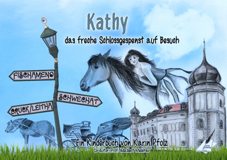 Kathy das freche Schlossgespenst auf Besuch - Karin Pfolz; Prof. Adalbert Melichar