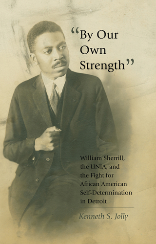 «By Our Own Strength» - Kenneth S. Jolly