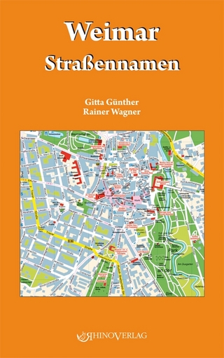 Weimar Straßennamen - Gitta Günther; Rainer Wagner