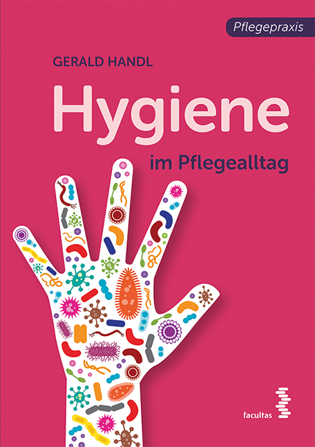 Hygiene im Pflegealltag - Gerald Handl