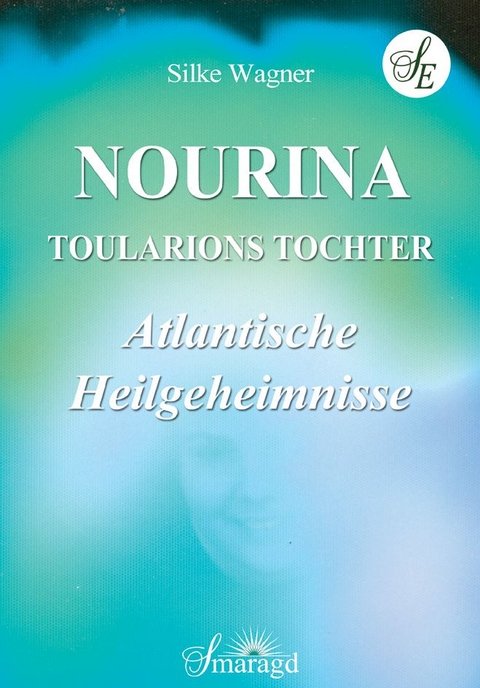 NOURINA - Toularions Tochter - Silke Wagner