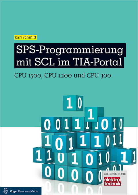 SPS-Programmierung mit SCL im TIA-Portal - Karl Schmitt