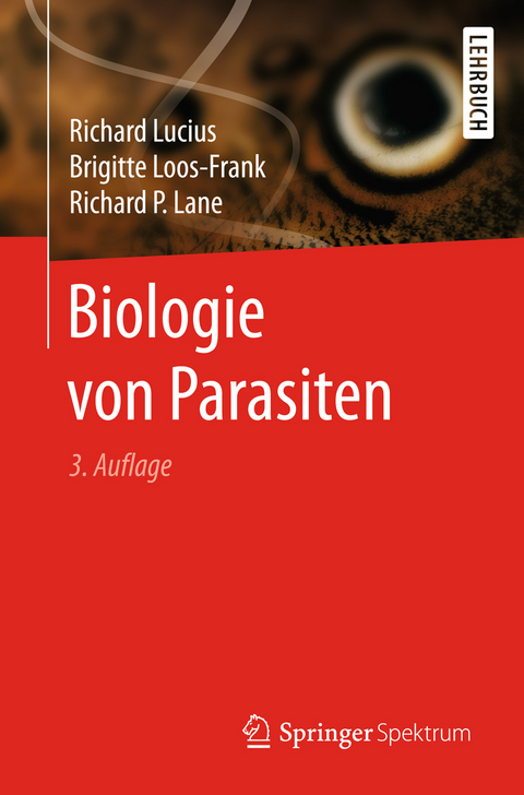 Biologie von Parasiten - Richard Lucius, Brigitte Loos-Frank, Richard P. Lane