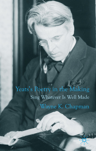 Yeats's Poetry in the Making - W. Chapman