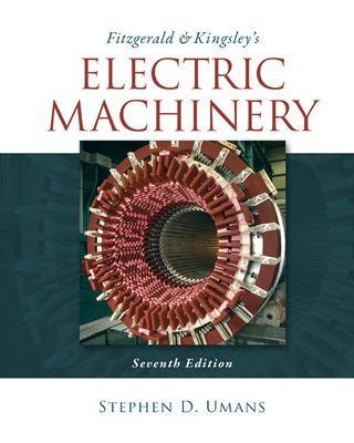 Fitzgerald & Kingsley's Electric Machinery - Stephen Umans