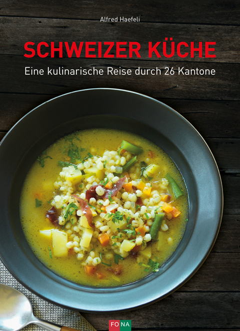 Schweizer Küche - Alfred Haefeli
