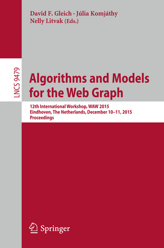 Algorithms and Models for the Web Graph - David F. Gleich; Júlia Komjáthy; Nelly Litvak