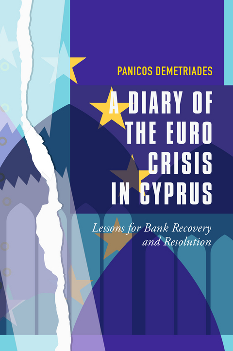 A Diary of the Euro Crisis in Cyprus - Panicos Demetriades