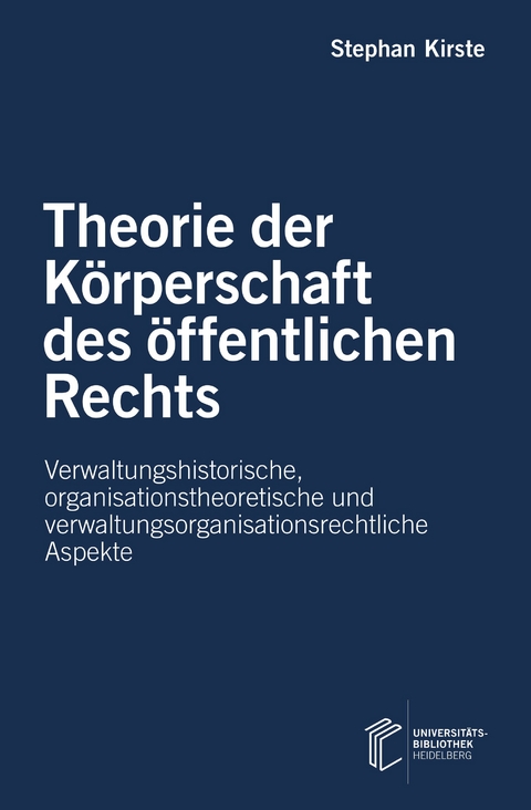 Theorie der Körperschaft des öffentlichen Rechts - Stephan Kirste