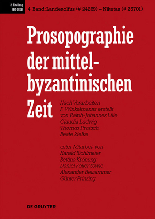 Prosopographie der mittelbyzantinischen Zeit. 867-1025 / Landenolfus (# 24269) - Niketas (# 25701) - Ralph-Johannes Lilie; Claudia Ludwig; Thomas Pratsch; Beate Zielke; Et Al.
