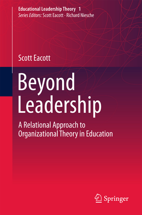 Beyond Leadership - Scott Eacott