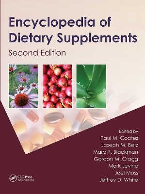 Encyclopedia of Dietary Supplements - Paul M. Coates; Joseph M. Betz; Marc R. Blackman; Gordon M. Cragg; Mark Levine