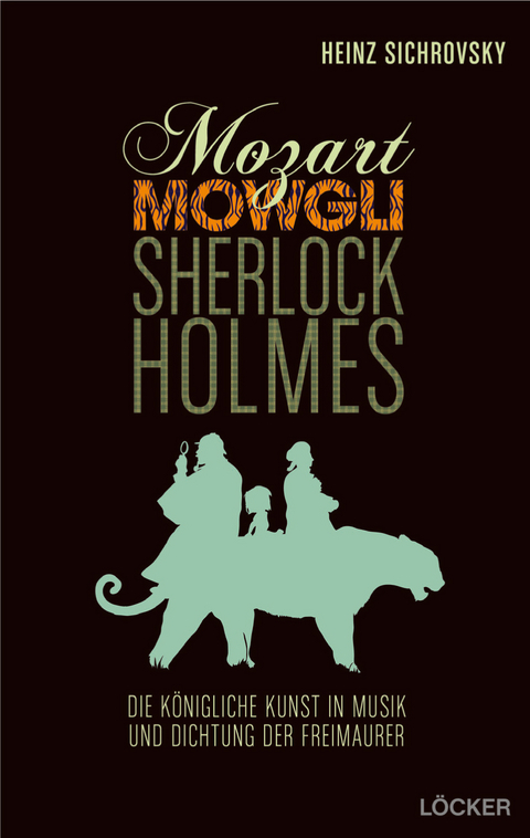 Mozart, Mowgli, Sherlock Holmes - Heinz Sichrovsky