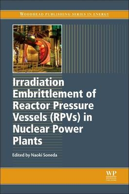 Irradiation Embrittlement of Reactor Pressure Vessels (RPVs) in Nuclear Power Plants - 