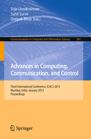 Advances in Computing, Communication, and Control - Srija Unnikrishnan; Sunil Surve; Deepak Bhoir