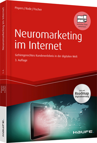 Neuromarketing im Internet - Ralf Pispers; Joanna Rode; Benjamin Fischer