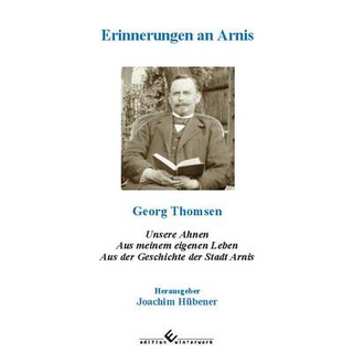 Erinnerungen an Arnis - Georg Thomsen; Joachim Hübener