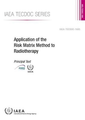 Application of the Risk Matrix Method to Radiotherapy -  Iaea