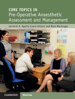 Core Topics in Preoperative Anaesthetic Assessment and Management - 