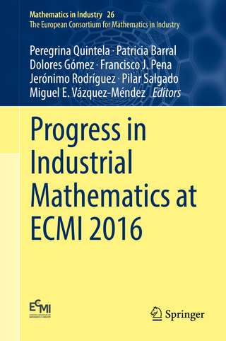 Progress in Industrial Mathematics at ECMI 2016 - Peregrina Quintela; Patricia Barral; Dolores Gómez; Francisco J. Pena; Jerónimo Rodríguez; Pilar Salgado; Miguel E. Vázquez-Méndez