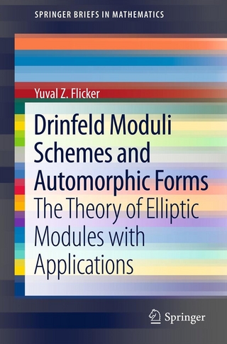 Drinfeld Moduli Schemes and Automorphic Forms - Yuval Z Flicker